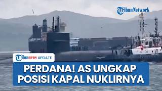 Pertama Kali Pentagon Ungkap Posisi Kapal Selam Pembawa Nuklir! Lesatan Bom Atom Bisa Sasar Iran