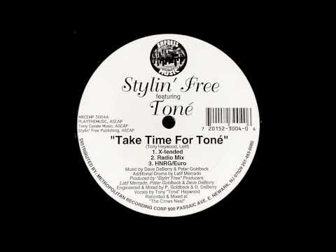 Stylin' Free ft. Toné  - Take Time For Toné (X-Tended)(1995)
