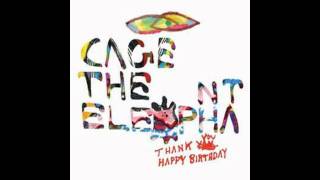 Cage The Elephant - Always Something