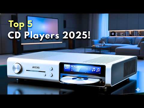 TOP 5 BEST CD PLAYERS IN 2025  AUDIOPHILE SOUND YOU’LL LOVE