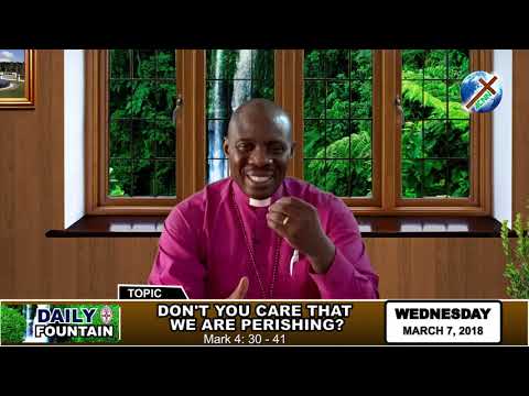 DAILY FOUNTAIN OF MARCH 7, 2018 - RT. REV'D STEPHEN K. AKOBE