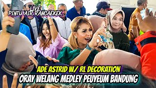 Download lagu ALAH GEUNAH!!! ORAY WELANG MEDLEY PEUYEUM BANDUNG ~ ADE ASTRID W/ RL DECORATION || LIVE RANCAEKEK mp3 Download lagu ALAH GEUNAH!!! ORAY WELANG MEDLEY PEUYEUM BANDUNG ~ ADE ASTRID W/ RL DECORATION || LIVE RANCAEKEK mp3