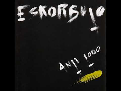 Anti todo - Eskorbuto