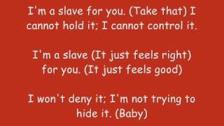 Im A Slave For You - Britney Spears W/ Lyrics