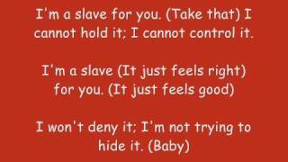 Im A Slave For You - Britney Spears W/ Lyrics