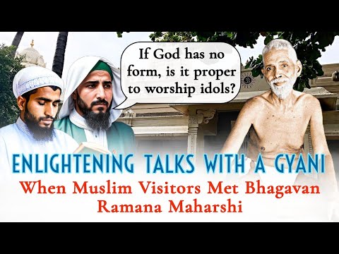 Talks With SRI RAMANA MAHARSHI - Muslim Visitors