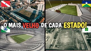 O ESTÁDIO MAIS ANTIGO de CADA ESTADO do BRASIL
