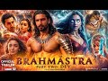 BRAHMĀSTRA PART 2: DEV - Official Trailer |Ranbir Kapoor|Alia B|Ranveer S|Dipeeka P|Ayan M |Concept