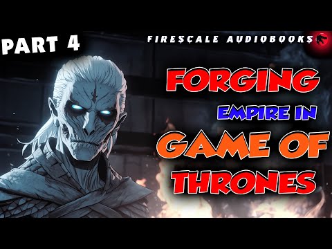 Game of Thrones: Forging An Empire Part 4