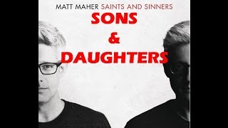 Matt Maher - Sons and Daughters (Lyrics)