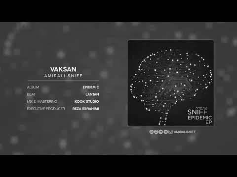 AmirAli Sniff - Vaksan