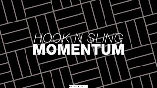 Hook N Sling - Momentum [Official]