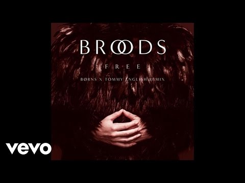 Broods - Free (BØRNS X Tommy English Remix/Audio)