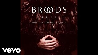 Broods - Free (BØRNS X Tommy English Remix/Audio)