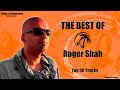The Best Of Roger Shah Top 30 Tracks Mixed By Flight Of Imagination