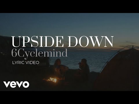 6cyclemind - Upside Down [Lyric Video]