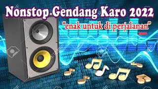 Download lagu Nonstop Gendang Karo Terbaru 2022 Cocok Untuk Dipe... mp3
