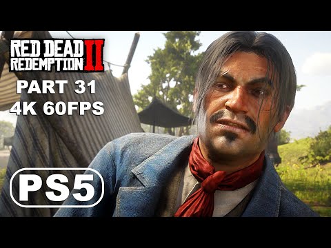 RED DEAD REDEMPTION 2 PS5 Gameplay Walkthrough Part 31 - Red Dead Redemption 2 Gameplay (4K 60FPS)