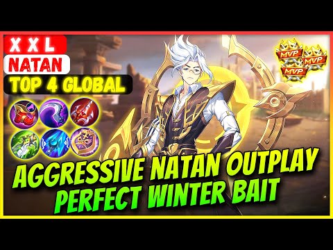Natan Aggressive Outplay, Perfect Winter Bait [ Top Global Natan ] X X L - Mobile Legends Gameplay