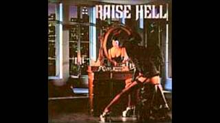 Raise Hell - Not Dead Yet
