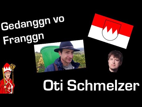 Gedanggn vo Franggn - Oti Schmelzer