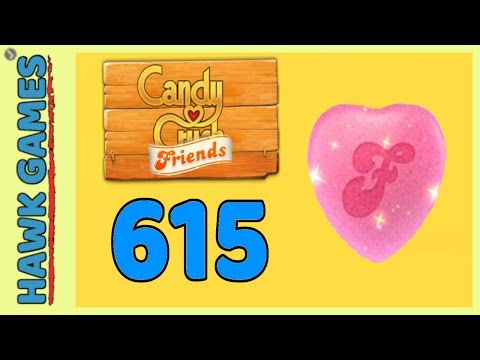 Candy Crush Friends Level 615 (Heart mode) - 3 Stars Walkthrough, No Boosters
