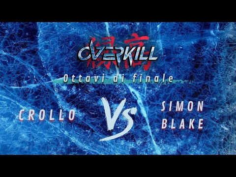 Overkill 2022: CROLLO vs SIMON BLAKE - Ottavi di finale // #OutbreakRapBattle