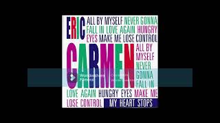 My Heart Stops by Eric Carmen written by Diane Warren