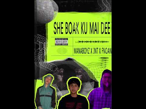 MANABOYZ X JNT X FNOAN : SHE BOAK KU MAI DEE (เธอบอกกูไม่ดี) | MIXTAPE