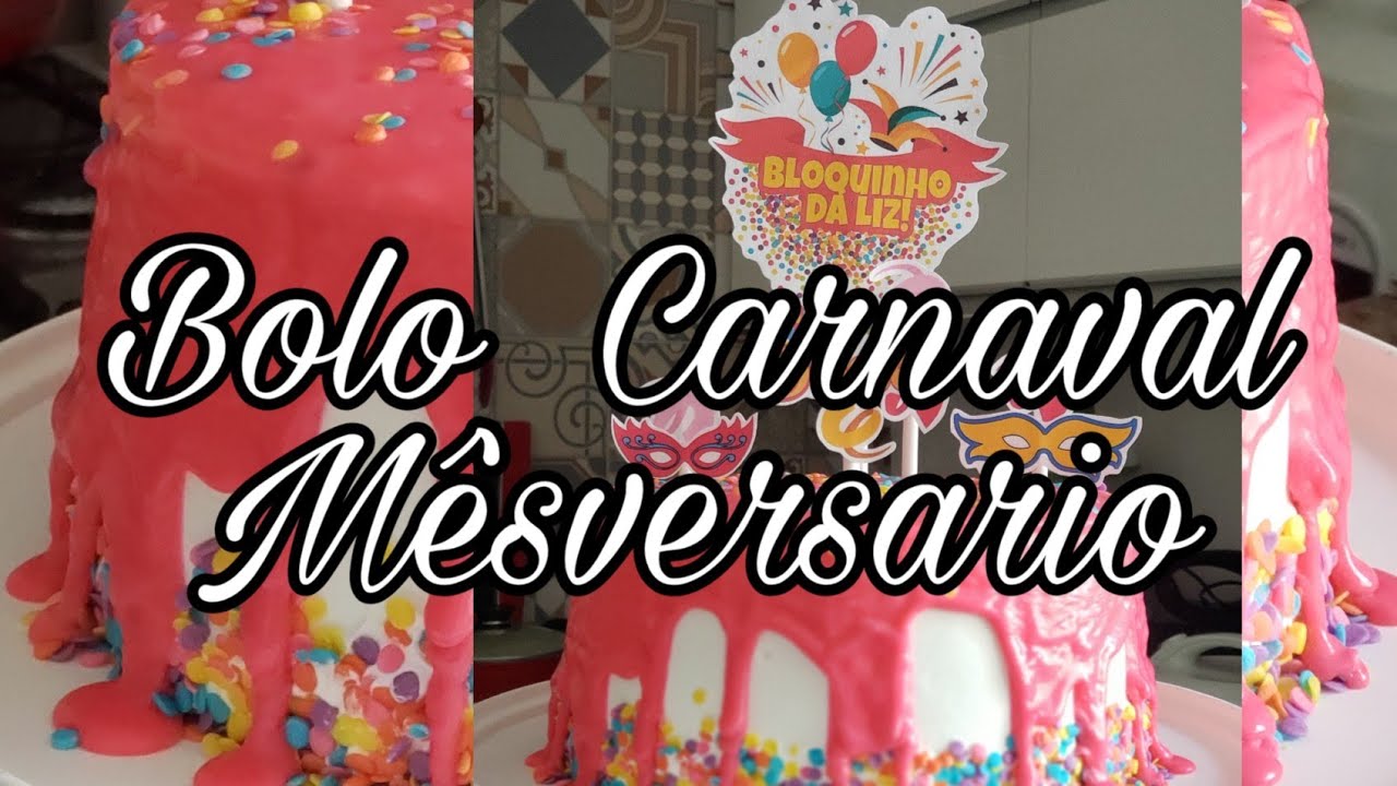 Bolo Cobertura de Chantininho Para o Carnaval / Bolo Mesversario de Carnaval