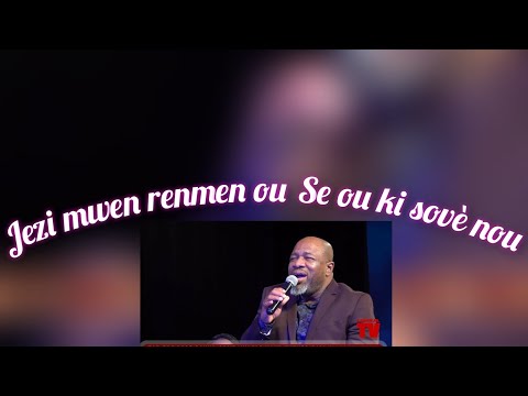 Samuel Robuste Jezi mwen renmen Ou se Ou ki sovè nou