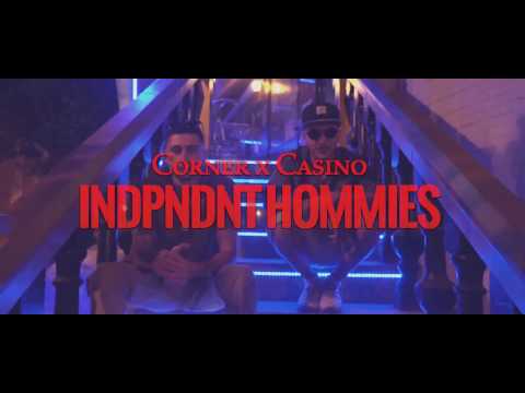 INDPNDNT HOMMIES - Corner & Casino (Prod IND Hommies)
