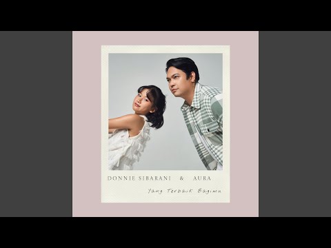 Yang Terbaik Bagimu (feat. Aura)