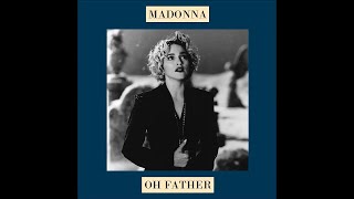 Madonna - Oh Father (AJ&#39;s Demo)