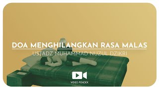 Download lagu DOA MENGHILANGKAN RASA MALAS (1 menitan) mp3