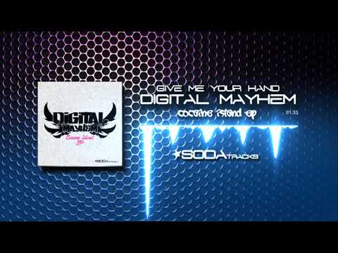 Show Me Your Hand - DIGITAL MAYHEM - SODA Tracks