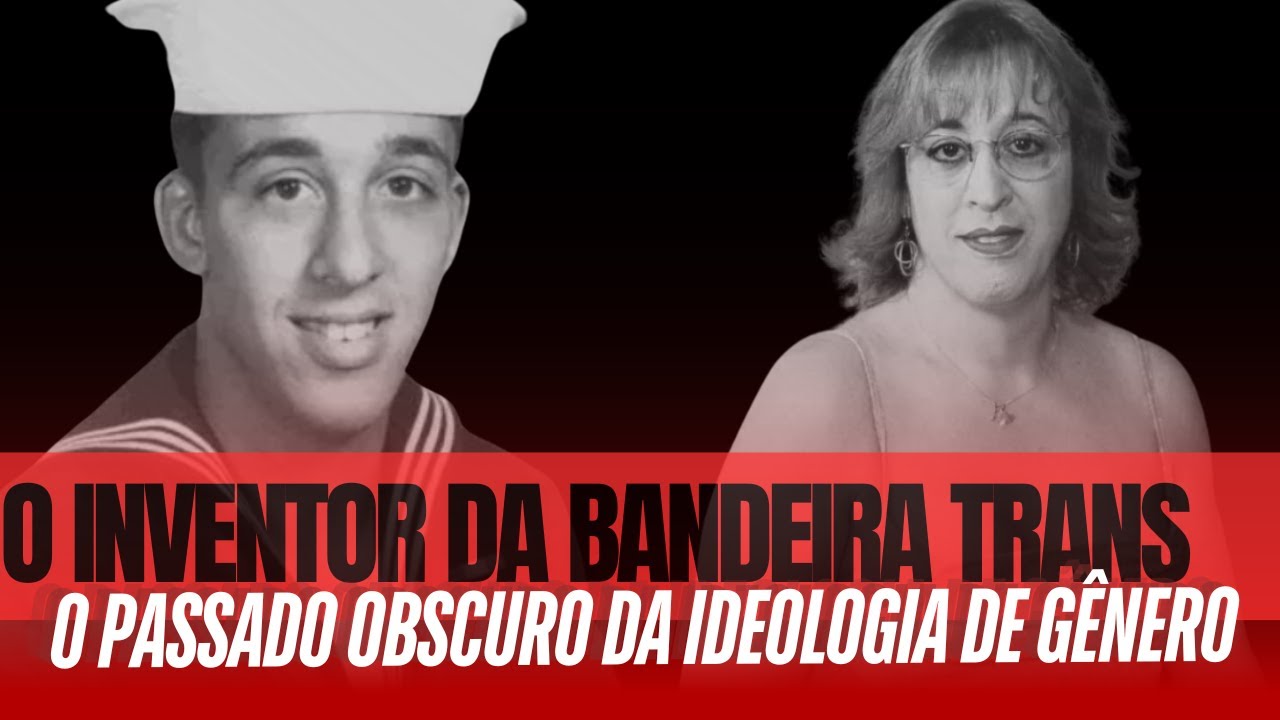 AS ORIGENS DA IDEOLOGIA DE GÊNERO - A HISTÓRIA DA BANDEIRA TRANS