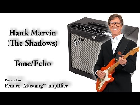 HANK MARVIN The Shadows Guitar Echo Delay Sound Tone: How To Get? Fender Mustang Amp Preset Download