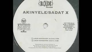 Akinyele &amp; Sadat X - Loud Hangover