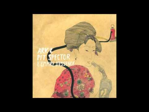 Ark & Pit Spector ‎– L'Empire D'Essence
