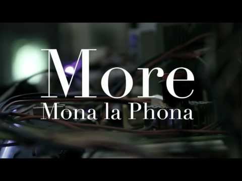 Mona La Phona - More (official HD)