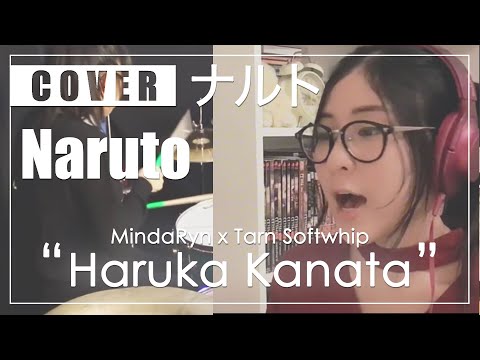 NARUTO - Haruka Kanata (Cover by MindaRyn x Tarn Softwhip)