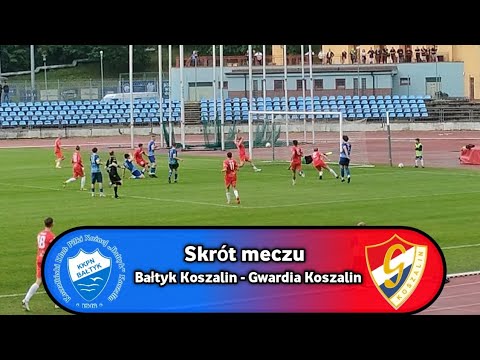Skrót meczu | Bałtyk Koszalin 4-2 Gwardia Koszalin | 4 Liga (Zachodniopomorskie)