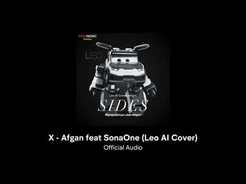 X - Afgan feat SonaOne (Leo AI Cover) [Official Audio]