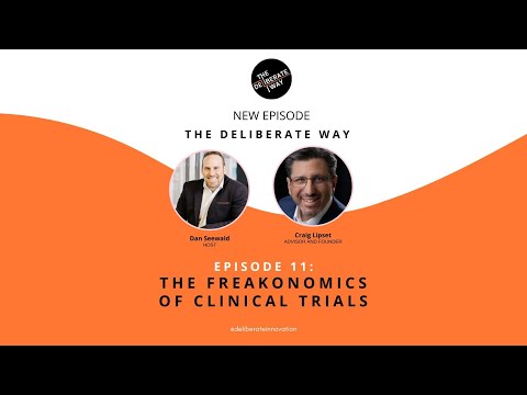 Deliberate Way #11 Freaknomics of Clinical Trials