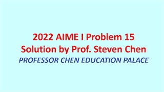 2022 AIME I Problem 15