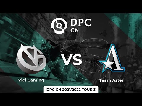 Vici Gaming vs Team Aster | Game 2 | Dota Pro Circuit China - Division I Tour 3