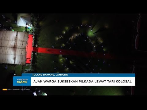POLRES TULANG BAWANG AJAK WARGA SUKSESKAN PILKADA LEWAT TARI KOLOSAL KEBANGSAAN