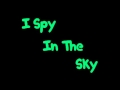 I Spy In The Sky