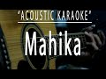 Mahika - Janine Berdin & Adie (Acoustic karaoke)